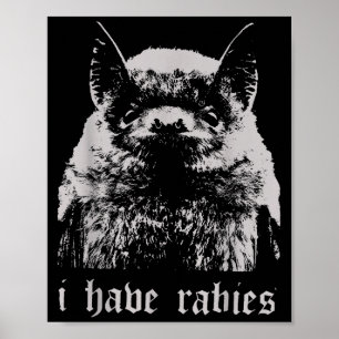 Vintage Ich habe Tollwut Fledermaus Lustige Meme Z Poster