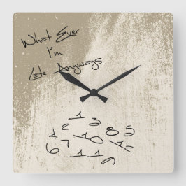 Vintage I'm Late Anyways Cool Clock Quadratische Wanduhr