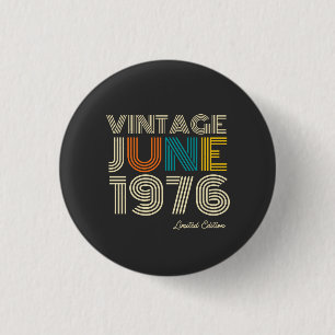 Vintage Juni 1976 Custom Jahr Button