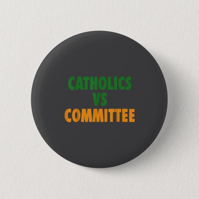 Vintage katholischer Humor Katholiken vs. Ausschüs Button (Vorderseite)