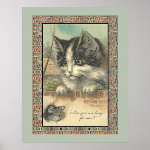Vintage Katze und Maus "Warten auf mich?" Poster