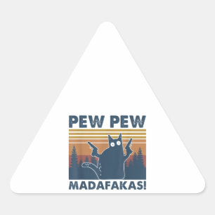 Vintage-Katzen Pew Pew Madafakas Lustige Verrückte Dreieckiger Aufkleber