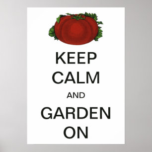 Vintage Keep Calm und Gartenarbeit Tomate Poster