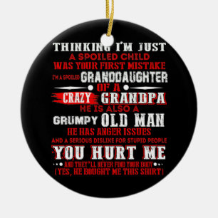 Vintage Lustig Ich bin die verwöhnte Enkelin eines Keramik Ornament