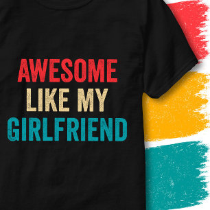 Vintage Lustiges Zitat Awesome Wie Meine Freundin T-Shirt