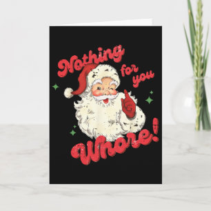 Vintage Nichts für dich Lustiger Weihnachtsmann We Karte
