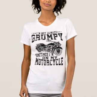 Vintage Not Always Grumpy Motorcycle Rider Biker T-Shirt