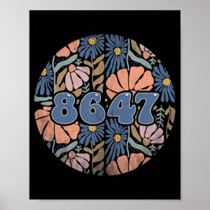 Vintage Retro 8647 Subtil Anti Trump 86 47 Floral  Poster