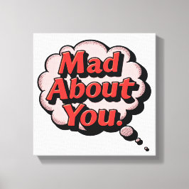 Vintage Retro Comic Pop Art "Mad About You" Though Leinwanddruck