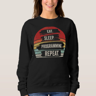 Vintage Retro Essen Schlaf Programmierung Wiederho Sweatshirt