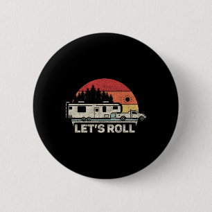 Vintage Retro Lass uns Camping 5th Wheel Camper R Button