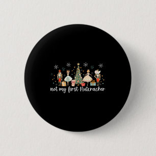 Vintage Retro Nicht Mein Erster Nussknacker Zucker Button