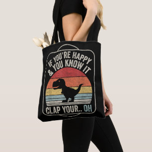Vintage Retro Wenn du glücklich bist und du weißt Tasche