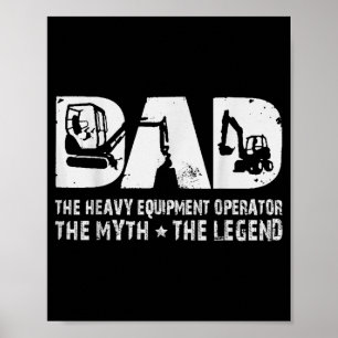 Vintage-Schwergerätebediener-Vater Der Mythos Der  Poster
