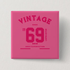 Vintage Since Limited Edition Button