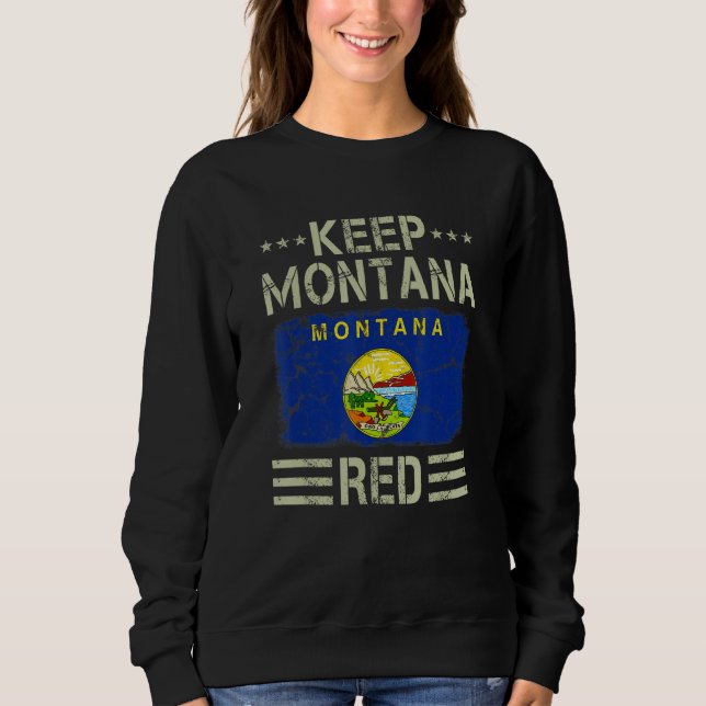 Vintage State Flag Keep Montana Red Republican Sweatshirt (Vorderseite)