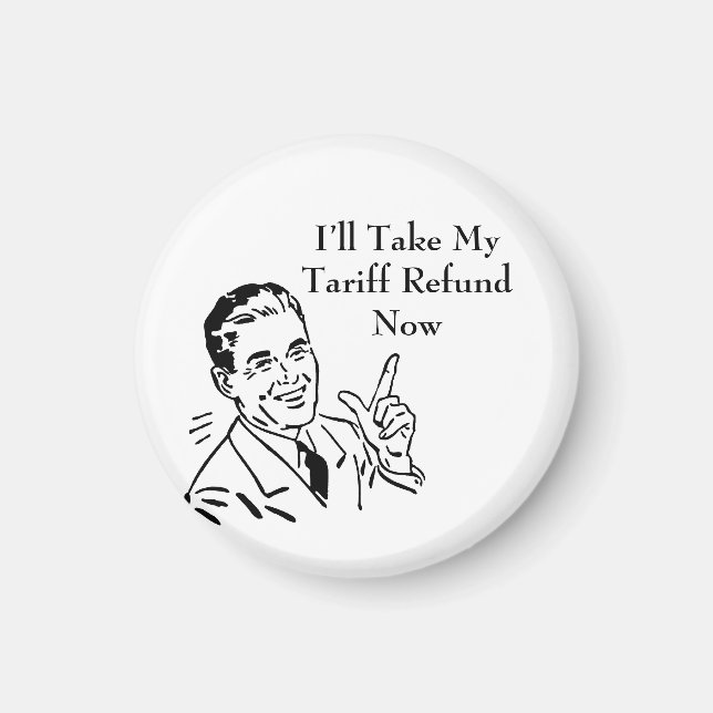 Vintage Tariff Refund Check Magnet (Vorne)