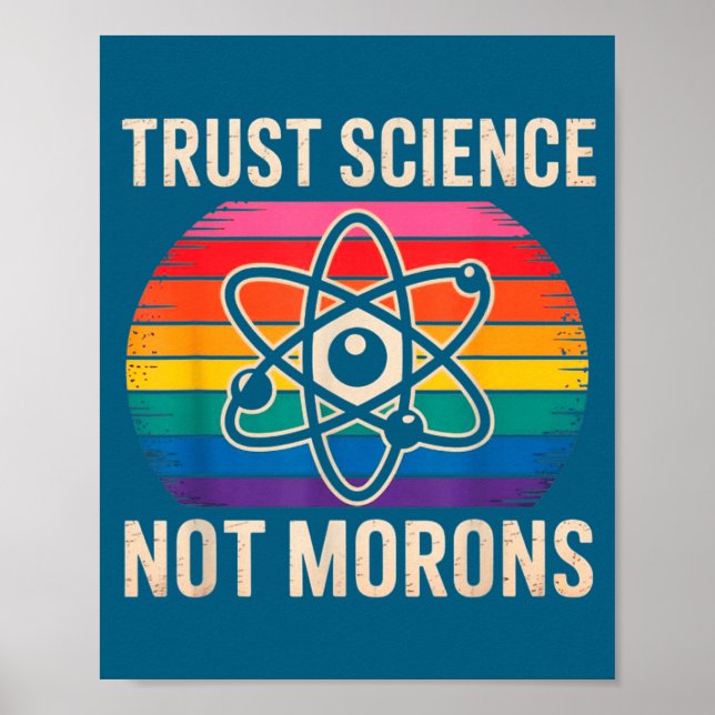 Vintage Trust Science Not Morons Illustration Poster (Vorne)