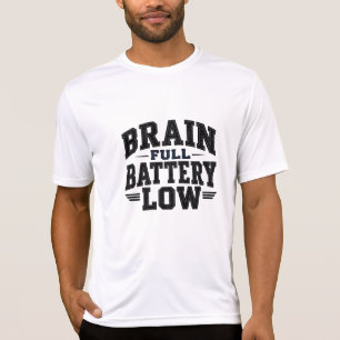 Vintage-Typografie: Gehirn voll, Batterie schwach T-Shirt