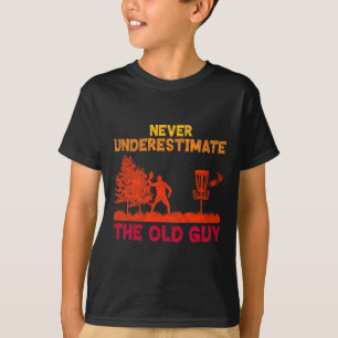 Vintage Unterschätze niemals alten Typ lustige Sch T-Shirt