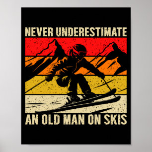 Vintage Unterschätze niemals einen alten Mann auf Poster