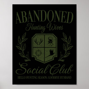 Vintage Verlassener Jagdfrauen Sozialclub Jagen Poster