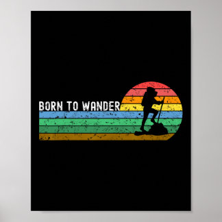 Vintage-Wandern Born To Wander Retro-Sonnenunterga Poster