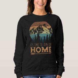 Vintage Zeit, um wieder Zuhause Wander Mountains C Sweatshirt