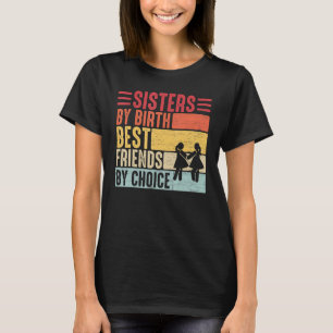 Vintage-Zitat Schwestern von Geburt an, beste Freu T-Shirt