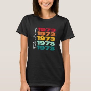 Vintager 50. Geburtstag Fabulous 1973 Geburtstag f T-Shirt