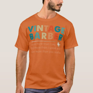 Vintager Barber weiß mehr T-Shirt