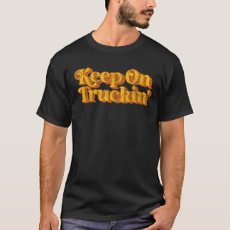 Vintager Behalt auf Truckin Funny Southern Sprichw T-Shirt