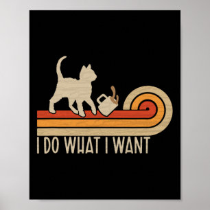 Vintager Cat Spilling Coffee i Do, was ich Gewollt Poster