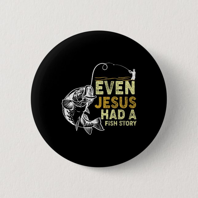 Vintager Christlicher Vater Fischen auch Jesus hat Button (Vorderseite)