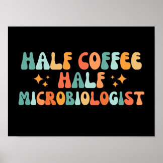 Vintager Halbkaffee Halbmikrobiologe Poster