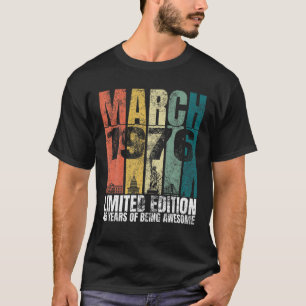 Vintager März 1976 Tagesgeschenke 45 Jahre alt 45 T-Shirt