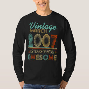 Vintager März 2007 15. Geburtstag 15 Jahre T-Shirt