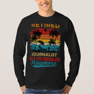 Vintager, müde Journalist nicht mein Problem T-Shirt