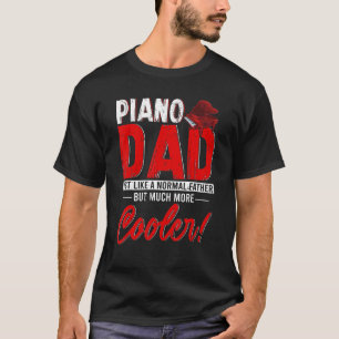 Vintager Piano-Vater Definition Normal Vater Mehr  T-Shirt