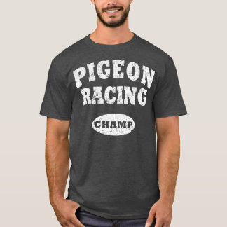 Vintager Pigeon Racing Champ Champion gestört T-Shirt