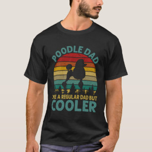 Vintager Poodle-Vater wie ein regelmäßiger Vater, T-Shirt