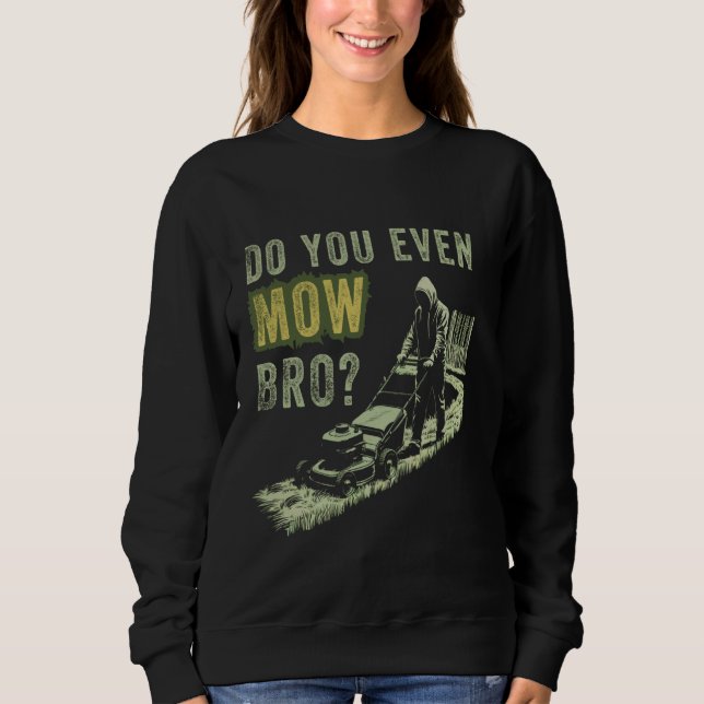 Vintager Rasenmäher Mähen Sie sogar Sweatshirt (Vorderseite)