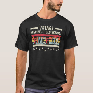 Vintager Retro Behielt es alte Schule seit 2002 T-Shirt