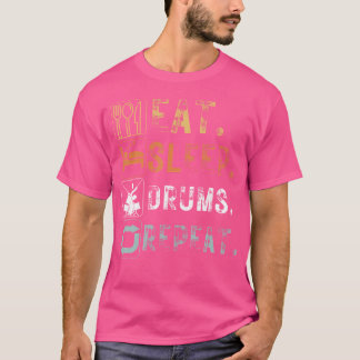 Vintager Sleep Drums Wiederholung Funny Design Eat T-Shirt