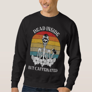 Vintager Toter, aber koffeinierter Skelettkaffee Sweatshirt