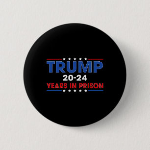 Vintager Trump 20-24 Jahre im Gefängnis Funny Anti Button