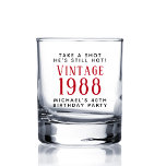 Vintages 40. Geburtstag Party Whiskyglas<br><div class="desc">Ein lustiges Whiskey Glas zum Feiern seines 40. Geburtstages mit "Take a Shot, He's Still Hot" und seinem Namen in schlichter moderner Typografie und "Vintag" und das Jahr, in dem er in einem Retro-roten Schriftart geboren war.</div>