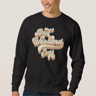 Vintages Best Weekend-End-Spiel je Junggeselinnen- Sweatshirt