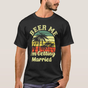 Vintages Bier Me Im Erlangen verheiratetes Bier Da T-Shirt
