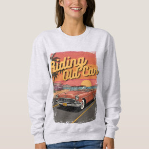Vintages Fahren mit Altfahrzeugen Sweatshirt